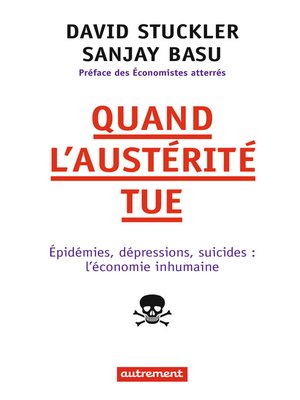cover image of Quand l'austérité tue. Épidémies, dépressions, suicides